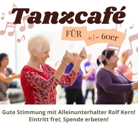 Ein fröhliches Tanzcafé für Menschen ab 60 Jahren. Gute Stimmung und Musik mit Alleinunterhalter Rolf Kern.
