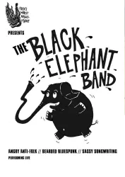 Ein schlichtes Poster für die Band "The Black Elephant Band". Es zeigt einen cartoonhaften Elefanten und enthält Informationen zu einer Live-Performance.