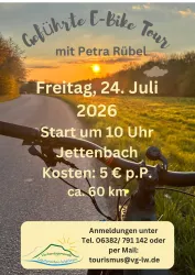 Eine geführte E-Bike-Tour mit Petra Räubel findet am Freitag, den 24. Juli 2026, statt. Start ist um 10 Uhr in Jettenbach und die Tour umfasst etwa 60 km.