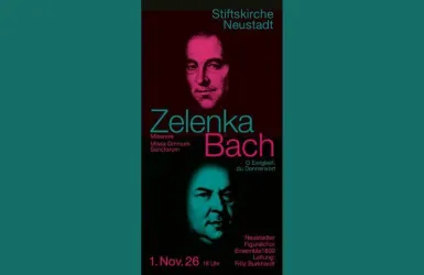 Ein Plakat für ein Konzert in der Stiftskirche Neustadt. Es zeigt die Namen Zelenka und Bach sowie das Datum des Events am 1. November.