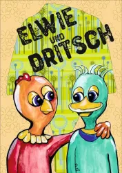 Elwie und Dritsch © Billy Bernhard (© Billy Bernhard)