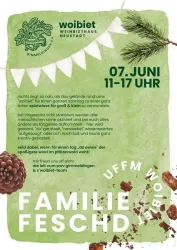 Ein Flyer für eine Familienveranstaltung im Weinbiethaus Woibiet in Neustadt. Das Event findet am 07. Juni von 11 bis 17 Uhr statt und verspricht verschiedene Aktivitäten und Speisen.