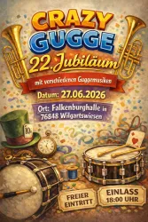 Ein buntes Plakat für das 22. Jubiläum von Crazy Gugge mit Trompeten, einem Schlagzeug und einem Zylinder. Es informiert über das Event am 27.06.2026 in der Falkenburghalle in Wilgartswiesen.