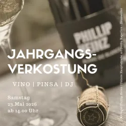 Ein Flyer für eine Jahrgangsverkostung mit Informationen zu Wein, Pinsas und Musik. Das Event findet am Samstag, den 23. Mai 2026, ab 14:00 Uhr statt.