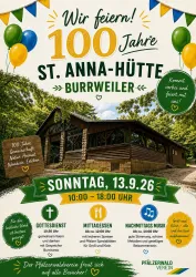 Ein festliches Plakat für die Feier zum 100-jährigen Bestehen der St. Anna-Hütte in Burrweiler. Mit bunten Luftballons und wichtigen Informationen zur Veranstaltung am 13. September.