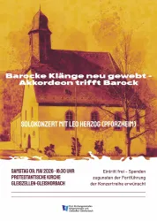 Ein Plakat für ein Konzert mit dem Titel "Barocke Klänge neu gewoben - Akkordeon trifft Barock". Es zeigt die protestantische Kirche in Gleiszellen-Gleishorbach und informiert über das Solokonzert mit Leo Herzog.
