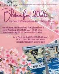 Ein Plakat für das Blütenfest 2026 in Freinsheim, das den Verkauf von Weinpässen ankündigt. Es zeigt blühende Blumen und Gläser mit Wasser.