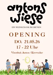 Eine Einladung zur Eröffnung von "antons wiese", einem Weinschank im Grünen. Das Event findet am 21.05.26 von 17 bis 22 Uhr in der Vinothek Anton in Kirrweiler statt.