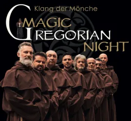 Eine Gruppe von Männern in Mönchskleidung steht in einer Reihe. Im Hintergrund ist der Schriftzug "Magic Gregorian Night" zu sehen.