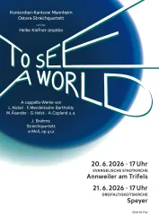 Ein Plakat für ein A-cappella-Konzert mit dem Titel "To See A World". Es zeigt Informationen zur Veranstaltung, inklusive Datum, Uhrzeit und Veranstaltungsort.