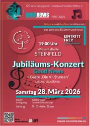 Ein Plakat für das Jubiläumskonzert von Good News in der Wiesenthalhalle Steinfeld. Es enthält Informationen über das Datum, die Uhrzeit und die Gäste der Veranstaltung.