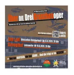Ein Plakat für eine Aufführung der "Drei Groschenoper" mit Informationen zu Terminen und Ticketkäufen. Die Veranstaltung findet in Gleisdellen und Leinsweiler statt.