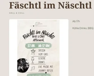 Ein Plakat für ein Grill- und Chill-Event namens "Fäschtl im Näschtl". Es zeigt Informationen über Grillspezialitäten, kühle Getränke und Live-Musik mit Johnny Rieger.