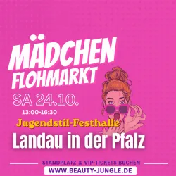 Eine Werbeanzeige für einen Mädchenflohmarkt. Der Markt findet am 24. Oktober in der Jugendstil-Festhalle in Landau in der Pfalz statt.