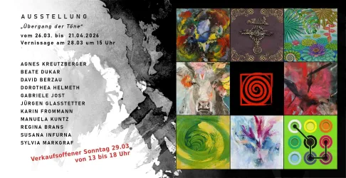 Eine Einladung zur Ausstellung „Übergang der Töne“ mit verschiedenen Kunstwerken. Die Vernissage findet am 28.03. um 15 Uhr statt, und die Ausstellung läuft bis zum 21.04.2026.