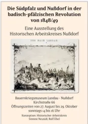 Eine Ausstellung über die badisch-pfälzische Revolution von 1848/49. Sie findet im Bauernkriegsmuseum Landau - Nußdorf statt.