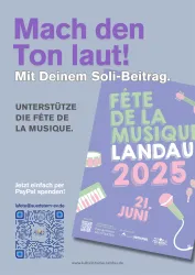 Ein Poster für die Fête de la Musique in Landau 2025. Es ermutigt zur Unterstützung der Veranstaltung mit Spenden und zeigt musikalische Symbole.