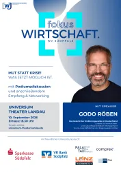 Ein Veranstaltungsplakat für eine Podiumsdiskussion mit dem Thema "Wirtschaft" und dem Sprecher Godo Röben. Datum und Ort sind ebenfalls angegeben: 10. September 2026 im Universum Theater in Landau.