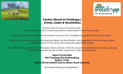 Ein Werbeflyer für eine irische Veranstaltung in der Buchhandlung Trotzkopp. Der Abend umfasst Krimis, Lieder und Geschichten aus Irland.