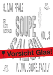 Ein plakatives Design für eine Veranstaltung namens "Soup Salon". Darauf steht das Datum und der Hinweis "Vorsicht Glas!" in auffälligen Buchstaben.