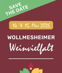 Ein plakativer Hinweis auf eine Veranstaltung mit dem Titel "Wollmesheimer Weinvielfalt". Die Daten sind der 14. und 15. Mai 2026.