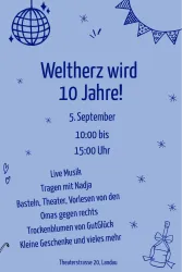 Ein bunter Flyer zur Feier des 10-jährigen Bestehens von Weltherz. Die Veranstaltung findet am 5. September mit Musik, Bastelaktionen und vielen weiteren Aktivitäten statt.