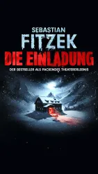 Ein mysteriöses Haus in einer verschneiten Landschaft. Der Titel „Die Einladung“ von Sebastian Fitzek ist prominent dargestellt.
