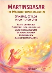 Ein Plakat für einen Martinsbasar im Waldorfkindergarten. Es zeigt Informationen über Veranstaltungen wie Puppenspiel, Bastelstände und Angebote von selbstgemachten Produkten.