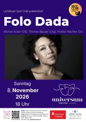 Ein Plakat für das Konzert von Folo Dada im Landauer Jazz Club. Es zeigt das Datum, die Uhrzeit und die Musiker, die auftreten werden.