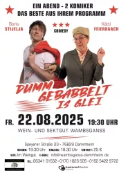 Dumm gebabbelt is glei!