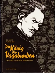 Ein Buchcover mit dem Titel "Der König der Vagabunden". Im Vordergrund ist ein Mann mit einem markanten Gesicht, umgeben von schematischen Gesichtern im Hintergrund.