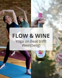 Eine Kombination aus Yoga und Wein steht im Fokus. Auf der linken Seite sind Teilnehmerinnen in Yoga-Posen zu sehen, während rechts ein Weinflasche und ein Glas präsentiert werden.