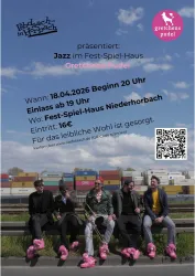 Ein Plakat für ein Jazz-Event im Fest-Spiel-Haus. Die Veranstaltung findet am 18. April 2026 statt und zeigt eine Gruppe von Personen mit pinken Schuhen.