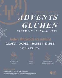 Ein Werbeplakat für die Adventsveranstaltung im Weingut Peter. Es zeigt Termine und Angebote für Glühwein, Punsch und kleine Speisen jeden Mittwoch im Advent.