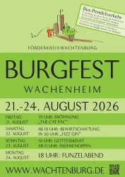 Ein Plakat für das Burgfest Wachenheim, das vom 21. bis 24. August 2026 stattfindet. Es zeigt das Programm und wichtige Informationen zu Veranstaltungen und Pendelverkehr.