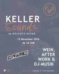 Veranstaltungsplakat für "Keller Sounds" im Weingut Peter am 13. November 2026. Es bietet Wein, After Work und DJ-Musik mit DJ Phärezz ab 18 Uhr.