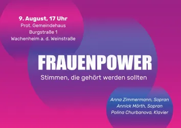 Ein Plakat für ein Event mit dem Titel "Frauenpower". Es zeigt Details zu einer Veranstaltung mit Auftritten von Sopranistinnen und einer Pianistin.