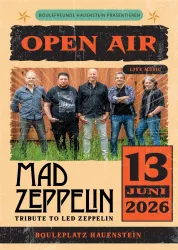 Ein Plakat für ein Open-Air-Konzert mit der Tribute-Band Mad Zeppelin. Das Event findet am 13. Juni 2026 in Hauenstein statt.