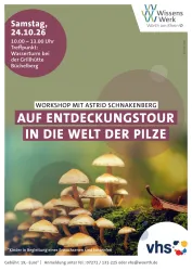 Ein Workshop über Pilze findet am 24. Oktober 2026 statt. Der Treffpunkt ist das Wasserturn bei der Grillhütte Büchelberg.