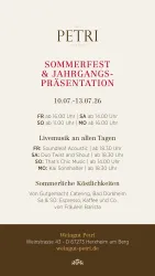 <p>Programm mit den Öffnungszeiten zum Sommerfest & Jahrgangs-Präsentation im Weingut Petri</p>