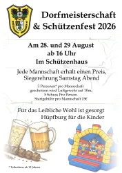 Ein Plakat für die Dorfmeisterschaft und das Schützenfest 2026. Es zeigt Informationen zu den Veranstaltungsterminen, Preisen und Aktivitäten für Kinder.