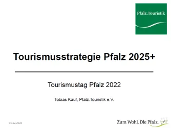 Präsentation zur Tourismusstrategie Pfalz 2025+
