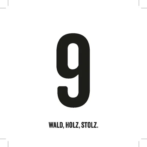 Eine große schwarze Zahl 9 steht im Mittelpunkt. Darunter steht der Text "Wald, Holz, stolz."