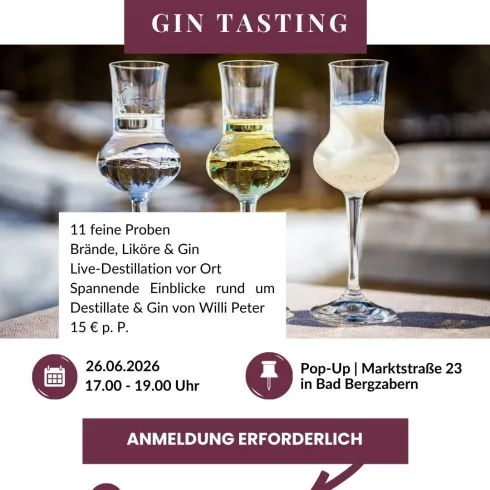 Eine Einladung zu einer Edelbrand- und Gin-Verkostung mit verschiedenen Proben. Das Event findet am 26. Juni 2026 von 17:00 bis 19:00 Uhr in Bad Bergzabern statt.