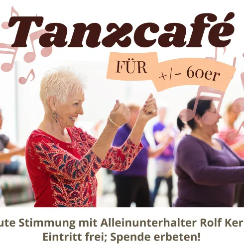 Ein fröhliches Tanzcafé für Menschen ab 60 Jahren. Gute Stimmung und Musik mit Alleinunterhalter Rolf Kern.