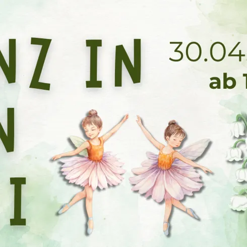 Eine illustrierte Einladung für eine Tanzveranstaltung mit dem Titel "Tanz in den Mai". Im Vordergrund sind zwei kleine Feen und im Hintergrund zarte Blumen abgebildet.