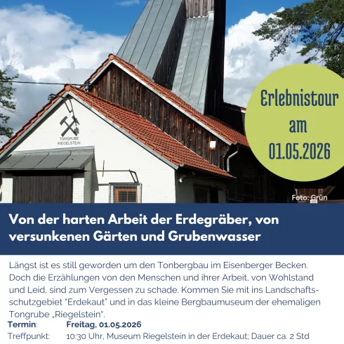 Ein Informationsflyer zur Erlebnisführung in der Region Eisenberg bietet einen Einblick in die Geschichte des Bergbaus. Die Tour findet am 01.05.2026 statt und informiert über die harte Arbeit der Erdgegrabener.