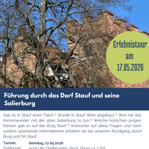 Eine Einladung zu einer Führung durch das Dorf Stauf und seine Salierburg. Datum und Treffpunkt sind angegeben, mit Informationen zur Anmeldung.