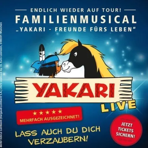 Ein buntes Plakat für das Familienmusical "Yakari - Freunde fürs Leben". Es zeigt die Charaktere Yakari und ein Pferd mit dem Hinweis auf die Live-Aufführung und Ticketinformationen.