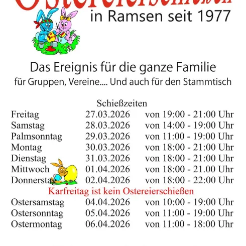 Ein Plakat für das Ostereierschießen in Ramsen seit 1977. Es zeigt die Termine und Zeiten für die Veranstaltung, die für die ganze Familie gedacht ist.